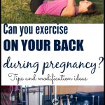 Can you work out on your back during pregnancy? Tips for modifications can be found at postbabybod.com. Stay active and safe for your entire pregnancy!